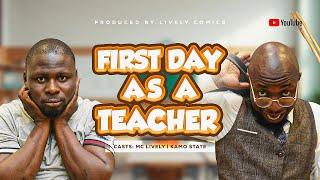 FIRST DAY AS A TEACHER ||MC LIVELY||KAMO STATE||