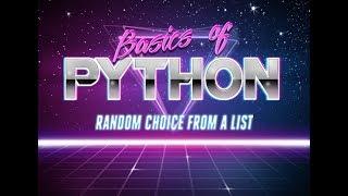 Choosing Randomly From a List in Python