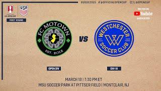 2025 Lamar Hunt U.S. Open Cup Round 1: FC Motown vs. Westchester SC - 03/18/2025
