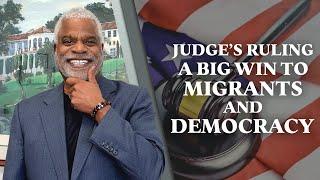 Why this Judge's Ruling is a Big Win for Migrants and Democracy - Tips for USA Visa - GrayLaw TV