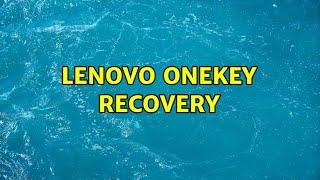 Lenovo OneKey recovery