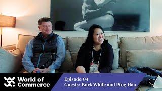 #4: Burke White & Ping Hao: How can brands win on marketplaces? | WoC | Marcel Hollerbach