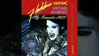 Maniac - Michael Sembello (2023 Remastered by Maor Goldenberg)