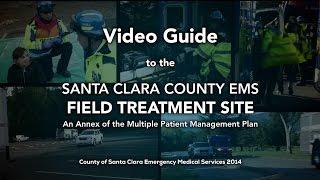 Santa Clara County EMS Field Treatment Site (FTS)