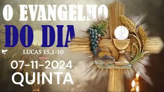 O EVANGELHO DO DIA 07 DE NOVEMBRO A PALAVRA DE DEUS