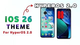  Best iOS 26 inspired Theme For HyperOS | iOS Theme | Best xiaomi theme