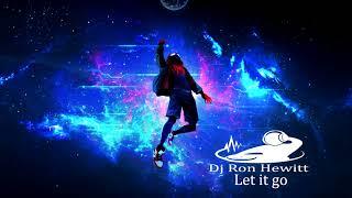 Dj Ron Hewitt - Let it go (Original Mix)