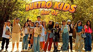 DUETRO KIDS - NOR OR