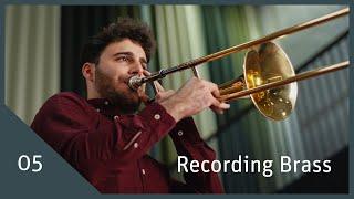 Recording Brass – Tips and Secrets for Recording Brass | EP 05