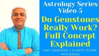 Astrology Series Video 5 | Do Gemstones Work ? | Full Concept Explained