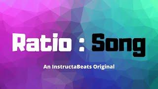 Ratio Song (InstructaBeats Original) - Learn about ratios!