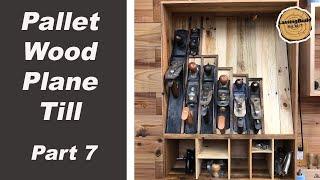 Series Finale | Pallet Wood Plane Till | French Cleat Tool Wall