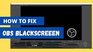 OBS black screen *FIX* for Windows 10 (2020) All issues FIXED