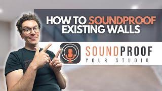 How To Soundproof Existing Walls