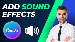 How To Add Sound Effects In Canva Presentation