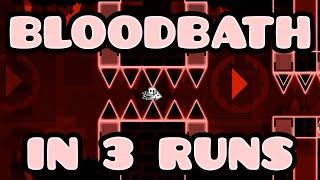 BLOODBATH in 3 RUNS