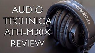 Audio Technica ATH-M30X Review - 2nd Most Popular M-Series Headphone?