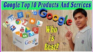 Top  Google Products And Services ◆ Who is Best?