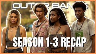 Outer Banks Series Recap Season 1 - 3 | Must Watch