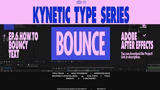 Kinetic Type Series® - How to Bouncy text  *Intermediate level*