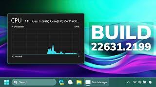 New Windows 11 Build 22631.2199 – RIP WinRAR, New Task Manager Changes, Settings and Fixes (Beta)