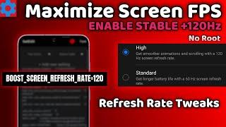 Maximize Screen Refresh Rate: Enable Stable 120 Hz with SetEdit Codes - No Root