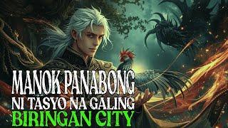 MANOK PANABONG NI TASYO GALING BIRINGAN CITY | Kwentong Aswang | True Story