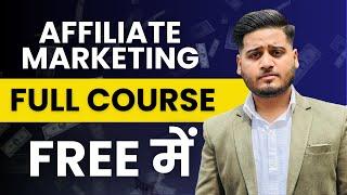 FREE Affiliate Marketing Course In Hindi | Affiliate Marketing For Beginners 2025 | Ayan Aarfi