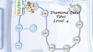 Diamond Quest "Don't Rush" Tibet  level 4