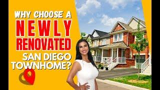 Newly Renovated San Diego Townhomes: Are They Right for Me?