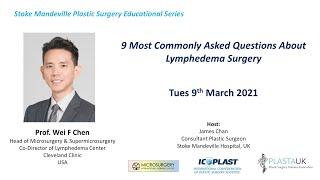 9 Most Commonly Asked Questions About Lymphedema Surgery