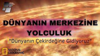 Dünyanın Merkezine Yolculuk  (Deprem, Fayhattı, Kıt'a Oluşum Belgeseli) - National Geographic