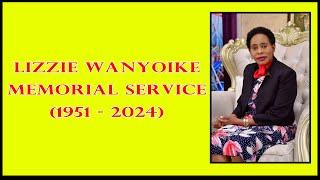 LIVE: MEMORIAL SERVICE OF LIZ WANYOIKE AT @ ACK ST JOSEPH OF ARIMATHEA -  NIBS COLLEGE DIRECTOR