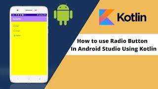 How To Use Radio Button In Android Studio Using Kotlin In hindi