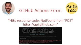 GitHub Actions Error: Http response code: NotFound from 'POST https://api.github.com