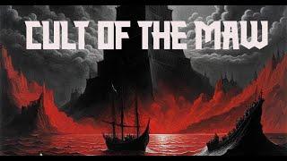Cult of the Maw: EP1- The Empty Mine