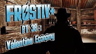 Fallout 4 Frost Plus |  Pt 38 | Valentine Economy