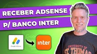 COMO RECEBER O GOOGLE ADSENSE do Youtube pelo Banco Inter 2024 [PAGAMENTO YOUTUBE]