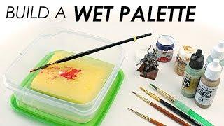 How to Build a Wet Palette - The Tool Every Brush Painter Needs!