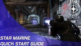 Star Citizen: Star Marine Quick Start Guide