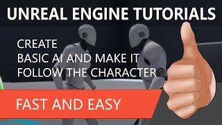 Unreal Engine Tutorial - Creating a basic AI - Super fast and easy