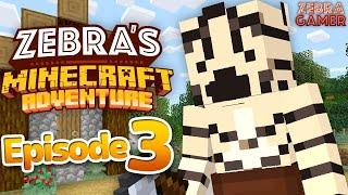 Zebra's Minecraft Adventure Part 3 - Improving the House!