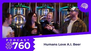 760: Humans Love AI-Crafted Beer — with Jon Krohn (@JonKrohnLearns)