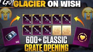 GLACIER ON WISH 600+ CLASSIC CRATES OPENING