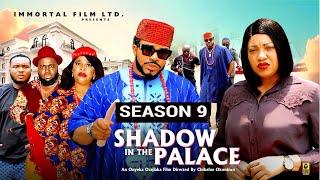 SHADOW IN THE PALACE (SEASON 9)2025 Latest Nigerian Nollywood Movie ||Trending Nollywood Movie #film