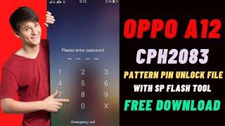 Oppo A12 CPH2083 Pin | Pattern | FRP Unlock By SP Flash Tool Scatter File