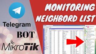 Monitoring Neighbord List Mikrotik Dengan Bot Telegram