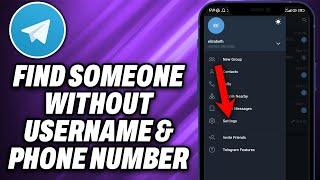 How To Find Someone on Telegram Without Username and Phone Number (2024) - Quick Help