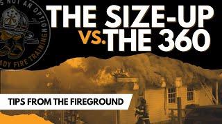 THE SIZE UP VS. 360 REPORT - Critical elements to master for any fire scene 