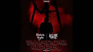 MISTER HYDE featuring LEX THE HEX MASTER - "Shadow Work"